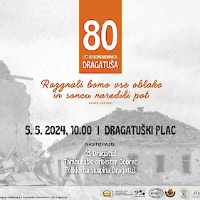 Prireditev ob 80. obletnici bombardiranja Dragatuša