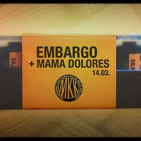 Embargo + Mama Dolores - PRESTAVLJENO