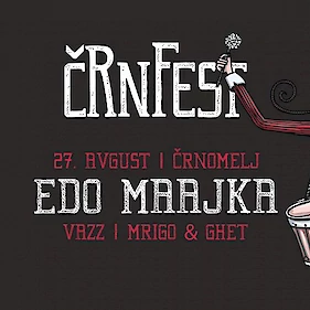 ČrnFest 2021: Edo Maajka, Vazz, Mrigo&Ghet