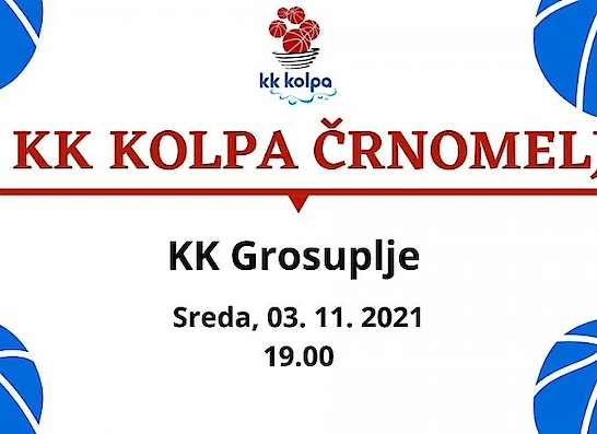 KK Kolpa Črnomelj : KK Grosuplje