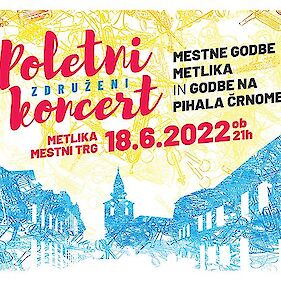 Poletni združeni koncert Mestne godbe Metlika in Godbe Črnomelj